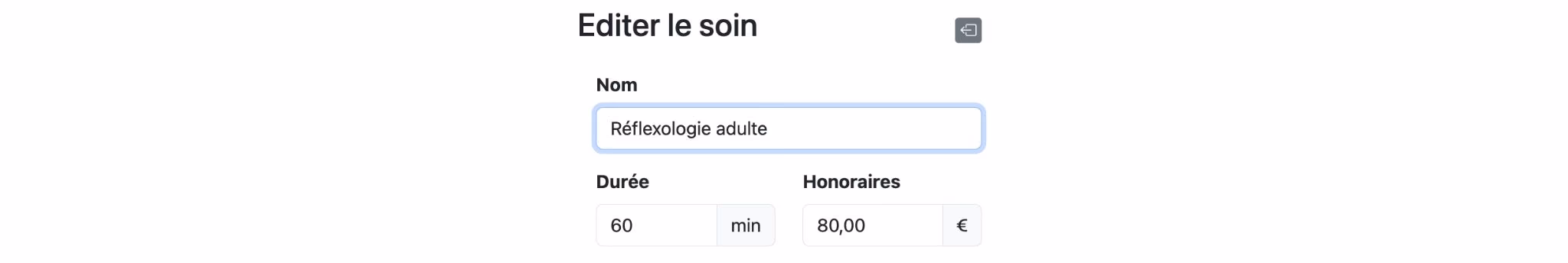 Le nom, la durée et les honoraires en haut du formulaire d'un soin