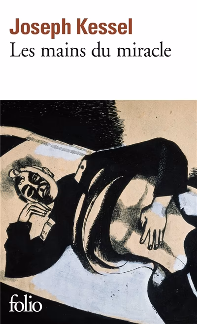 Les mains du miracle, Joseph Kessel